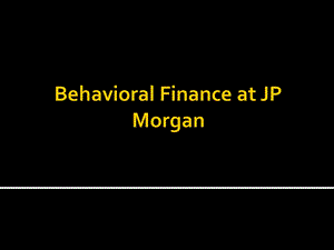 JPMorgan的行为金融学.pptx