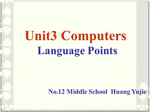 Unit3computers知识点.ppt