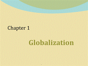 世界经济ch1globalization.ppt