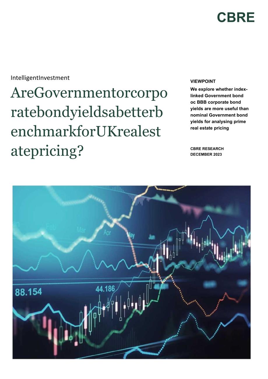 CBRE-政府或公司债券收益率是英国房地产定价的更好基准吗？（英）_市场营销策划_重点报告20230.docx_第1页