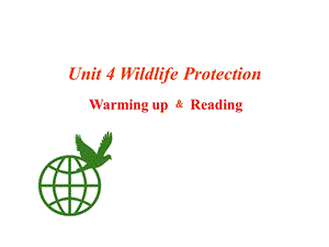 人教版高中英语课件：　Unit 4 Wildlife Protection　.ppt